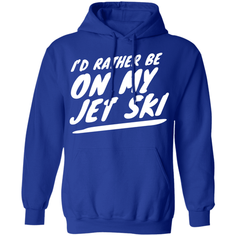 Image of I'd Rather Be On My Jet Ski Hoodie