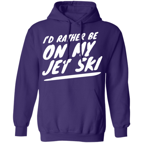 Image of I'd Rather Be On My Jet Ski Hoodie