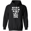 Keep Calm Pullover Hoodie 8 oz.