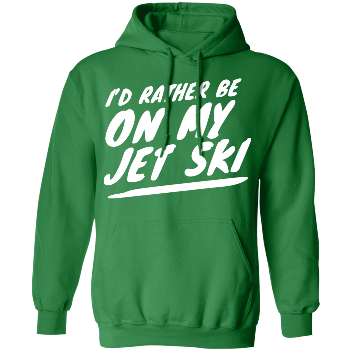 I'd Rather Be On My Jet Ski Hoodie