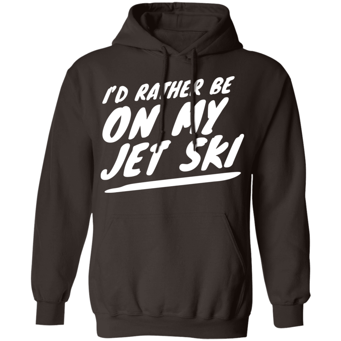 I'd Rather Be On My Jet Ski Hoodie