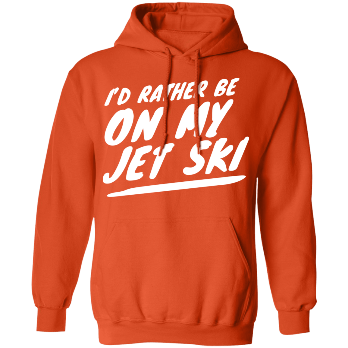 I'd Rather Be On My Jet Ski Hoodie